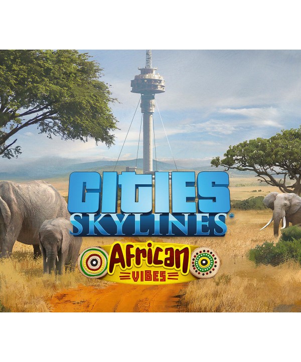 Cities: Skylines - African Vibes DLC Steam Key EUROPE
